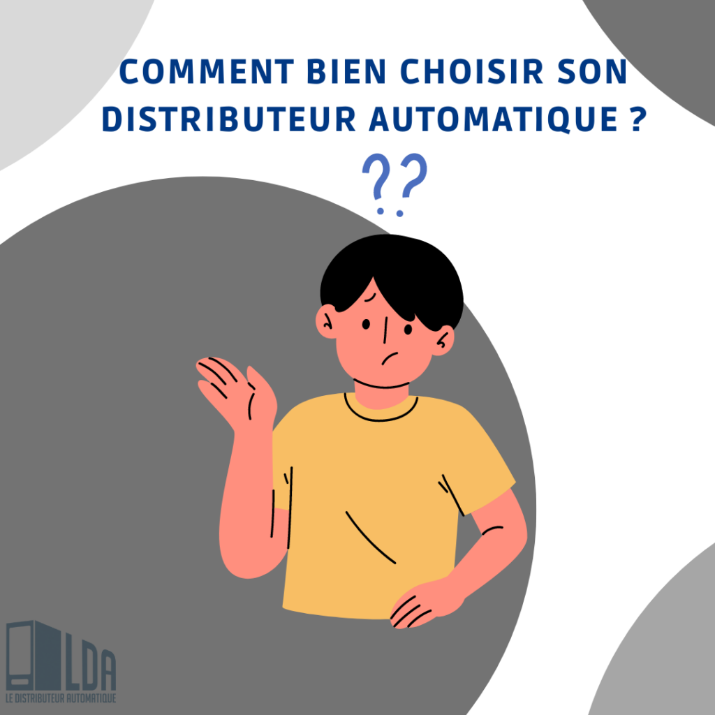 Comment bien choisir son distributeur automatique