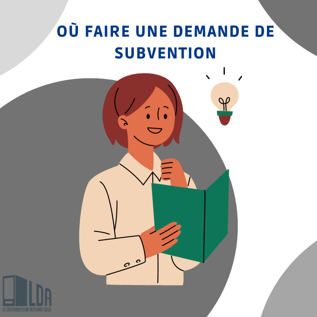 Où faire une demande de subvention